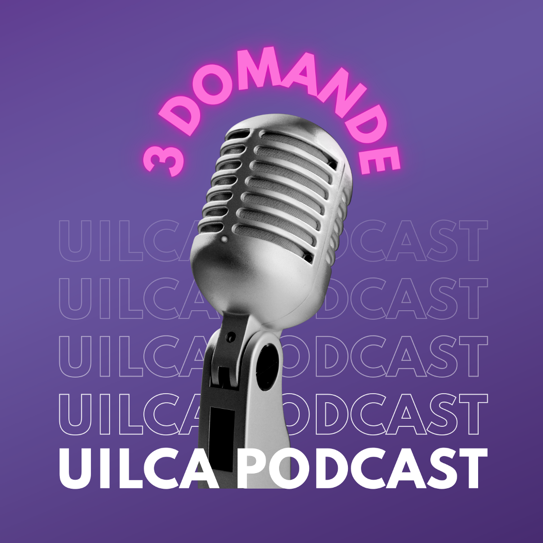 Ascolta il podcast Uilca "3 domande"