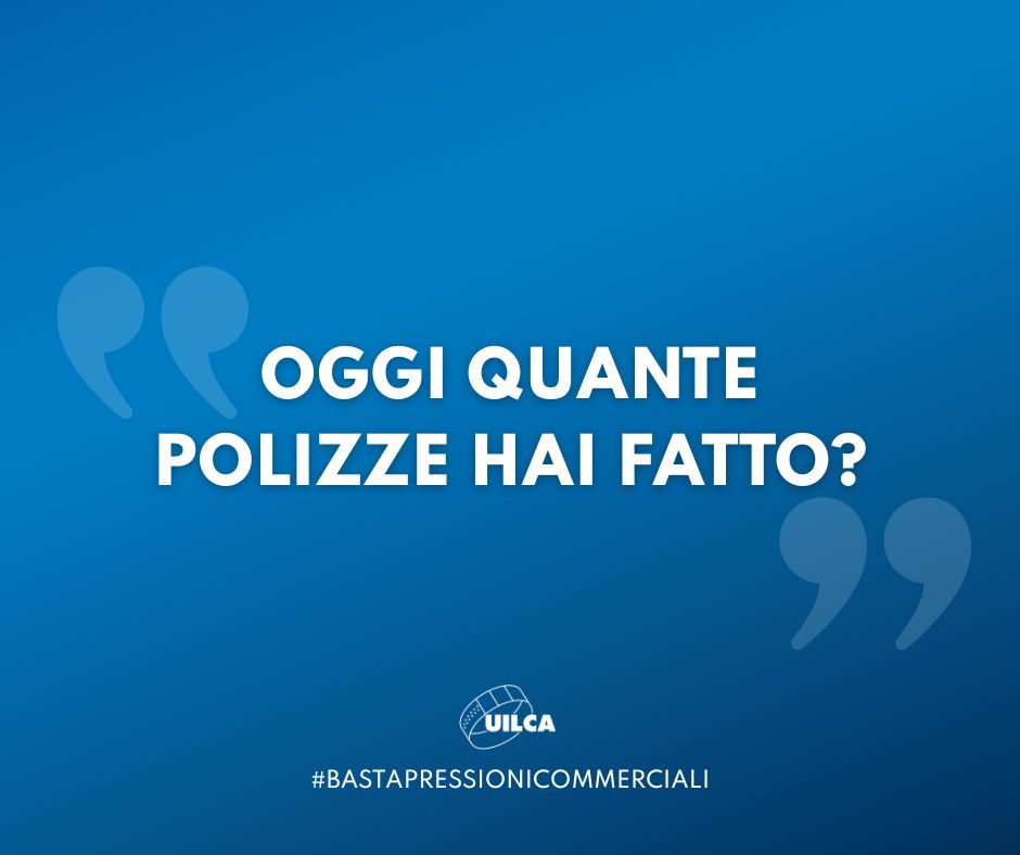 Pressioni commerciali Uilca_polizze square
